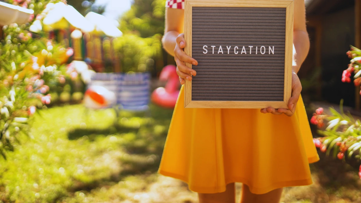 Plan Staycations That Actually Feel Like Vacations